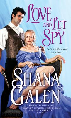 Love and Let Spy - Galen, Shana