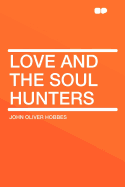 Love and the Soul Hunters