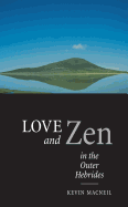 Love and Zen in the Outer Hebrides