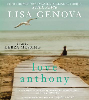 Love Anthony - Genova, Lisa, and Messing, Debra (Read by)