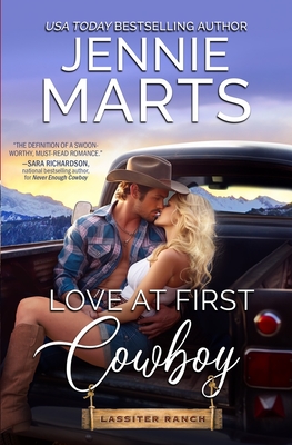 Love at First Cowboy: Lassiter Ranch Book 1 - Marts, Jennie
