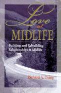Love at Midlife: Building and Re-Building Relationships at Midlife