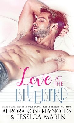 Love At The Bluebird - Reynolds, Aurora Rose, and Marin, Jessica
