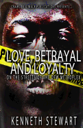 Love, Betrayal and Loyalty