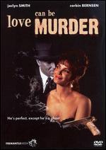 Love Can Be Murder