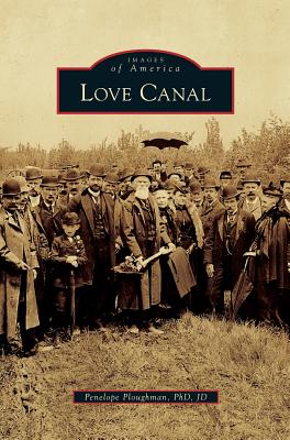 Love Canal - Ploughman Jd, Penelope, PhD