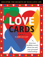 Love Cards 2e, 2e: What Your Birthday Reveals about You and Your Personal Relationships