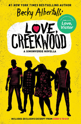 Love, Creekwood: A Simonverse Novella - Albertalli, Becky