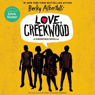 Love, Creekwood Lib/E: A Simonverse Novella - Albertalli, Becky, and Turpin, Bahni (Read by), and Rudd, Kate (Read by)