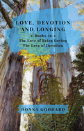 Love, Devotion, and Longing: Complete Love and Devotion Series 2-books-in-1