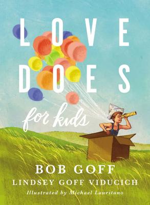 Love Does for Kids - Goff, Bob, and Viducich, Lindsey Goff