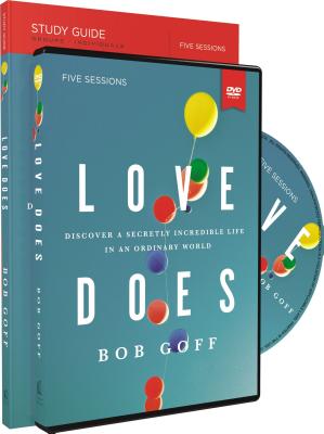 Love Does Study Guide with DVD: Discover a Secretly Incredible Life in an Ordinary World - Goff, Bob