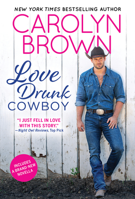 Love Drunk Cowboy - Brown, Carolyn