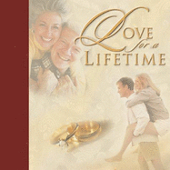 Love for a Lifetime: Building a Marriage That Will Go the Distance