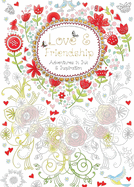 Love & Friendship (Colouring Book): Adventures in Ink and Inspiration