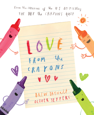 Love from the Crayons - Daywalt, Drew