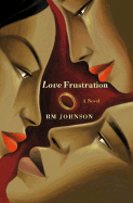 Love Frustration - Johnson, R M