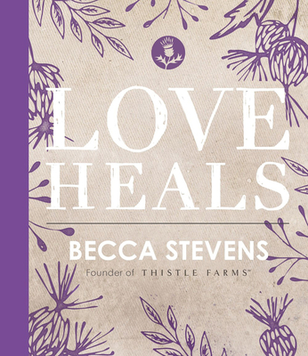 Love Heals - Stevens, Becca