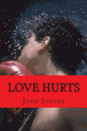 Love Hurts: The Love Rescue Me Trilogy / Volume One