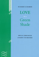 Love in a Green Shade: Idyllic Romances Ancient to Modern