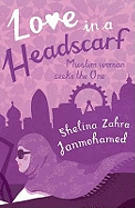 Love in a Headscarf: Muslim Woman Seeks the One