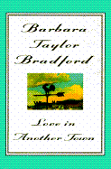 Love in Another Town - Bradford, Barbara Taylor