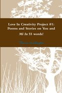 Love In Creativity Project #1