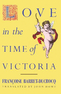 Love in the Time of Victoria