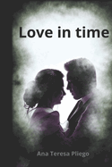 Love in time