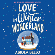 Love in Winter Wonderland: A Feel-Good Romance Guaranteed to Warm Hearts This Christmas!