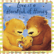 Love Is a Handful of Honey - Andreae, Giles