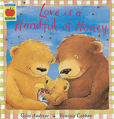 Love Is A Handful Of Honey - Andreae, Giles