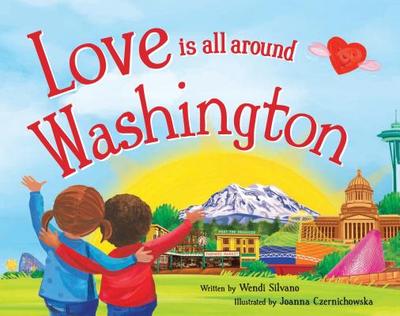 Love Is All Around Washington - Silvano, Wendi