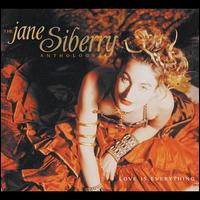 Love Is Everything: The Jane Siberry Anthology - Jane Siberry