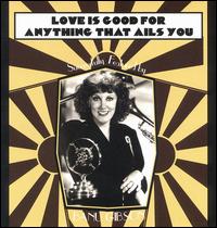 Love Is Good for Anything That Ails You - Banu Gibson