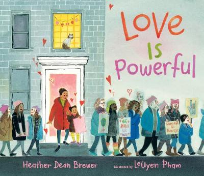 Love Is Powerful - Brewer, Heather Dean, and Diop, Mari (Contributions by)