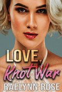 Love, Knot War