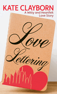 Love Lettering: A Witty and Heartfelt Love Story