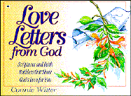 Love Letters from God: Scriptures and Faith-Builders That Show God's Love for You - Witter, Connie