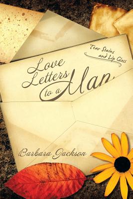 Love Letters to a Man - Jackson, Barbara