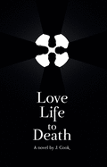 Love Life to Death