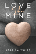 Love Like Mine: A Mature Second Chance Romance
