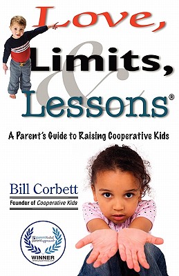 Love, Limits, & Lessons - Corbett, Bill