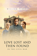 Love Lost and Then Found in the Civil War