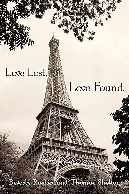 Love Lost, Love Found: Two Short Stories: Searching for the Light and Promises, Promises - Rushin, Beverly, and Shelton, Thomas