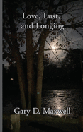 Love, Lust, and Longing