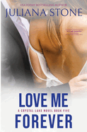 Love Me Forever (a Crystal Lake Novel)