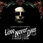 Love Never Dies - Andrew Lloyd Webber