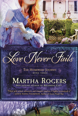 Love Never Fails: Volume 3 - Rogers, Martha