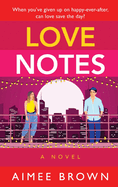 Love Notes: A hilarious romantic comedy from Aimee Brown for 2023